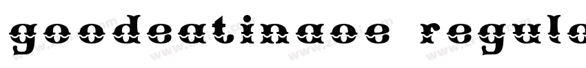 goodeatinaoe regular字体转换 goodeatinaoe regular字体转换